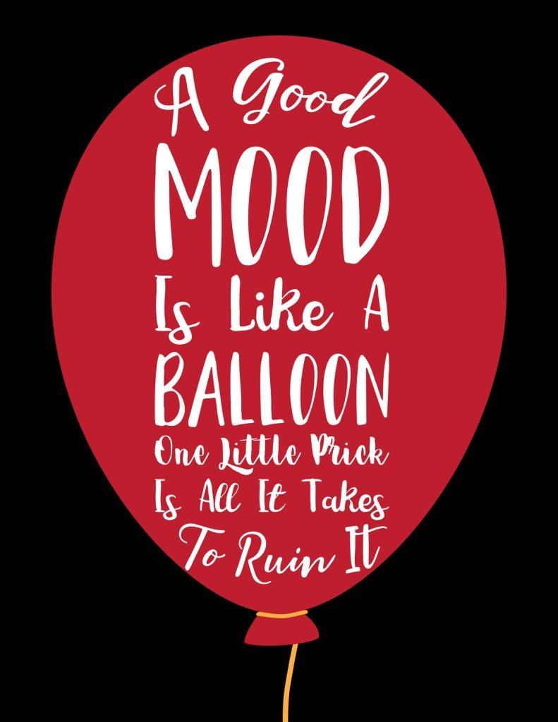 A Good Mood Is Like A Balloon Quote