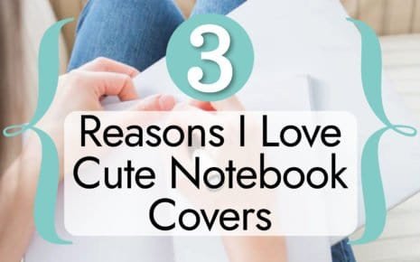 3 Reasons I Love Notebooks with Cute Covers
