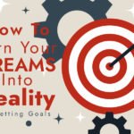 How to Turn Your Dreams Into Reality Blog Post