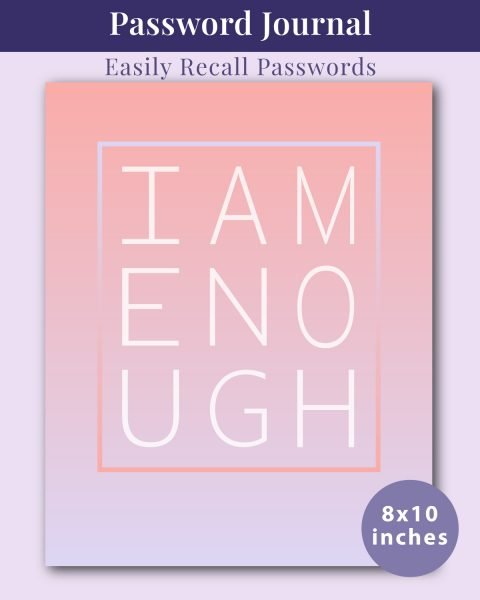 I Am Enough Password Journal (Pink/Lavender)